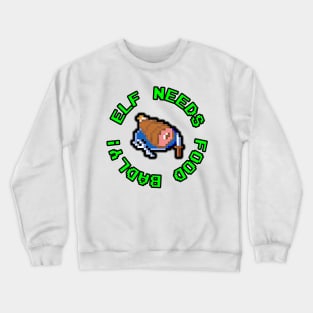 Gauntlet Arcade Game - Elf Needs Food Badly Crewneck Sweatshirt